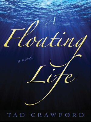 cover image of A Floating Life: a Novel